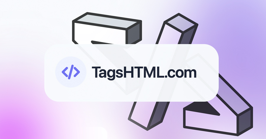 HTML Tags List with Definitions and Examples